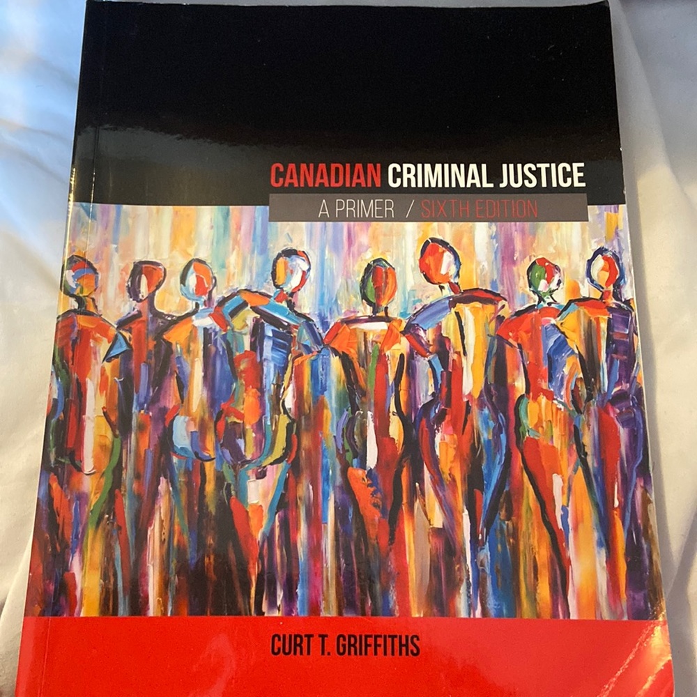 Canadian Criminal Justice: A Primer